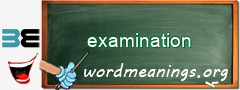 WordMeaning blackboard for examination